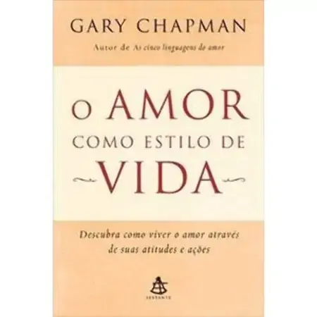O Amor Como Estilo De Vida Gary Chapman