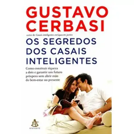 Os Segredos Dos Casais Inteligentes Gustavo Cerbasi 857542789x