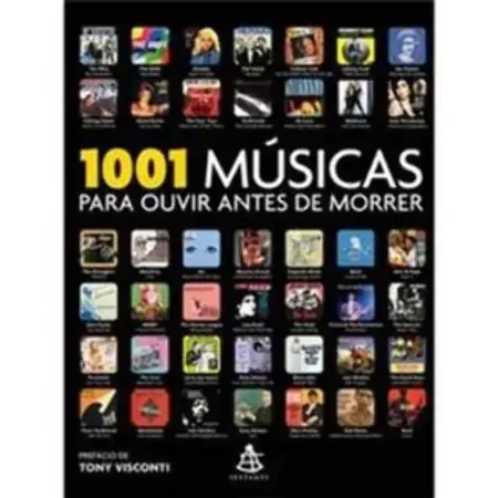 1001 Músicas Para Ouvir Antes De Morrer Robert Dimery, Tony Visconti