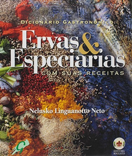 Ervas E Especiarias Com Suas Receitas Em Portuguese Do Brasil