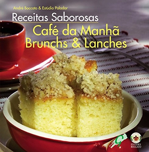 Receitas Saborosas. Cafe Da Manha Brunch E Lanches Em Portuguese Do Brasil