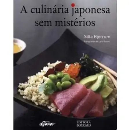 A Culinária Japonesa Sem Mistérios Silla Bjerrum