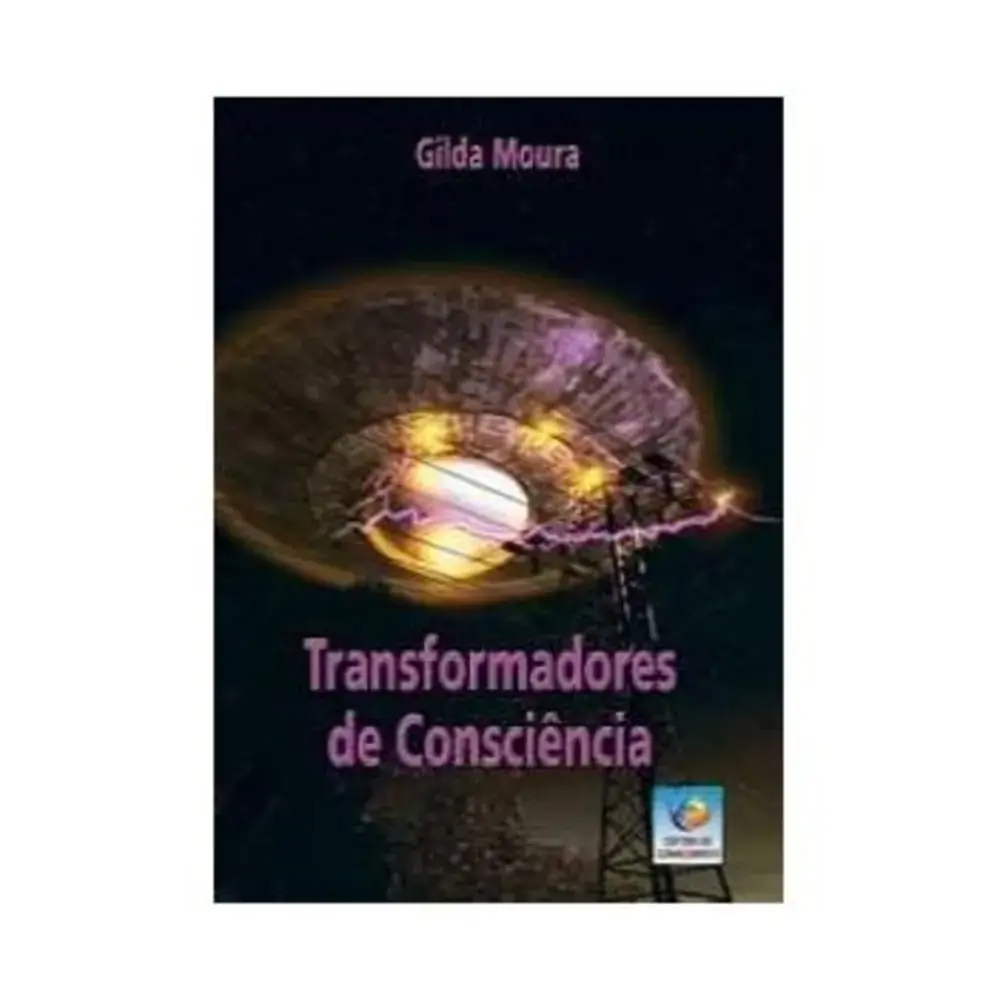 Transformadores De Consciência .