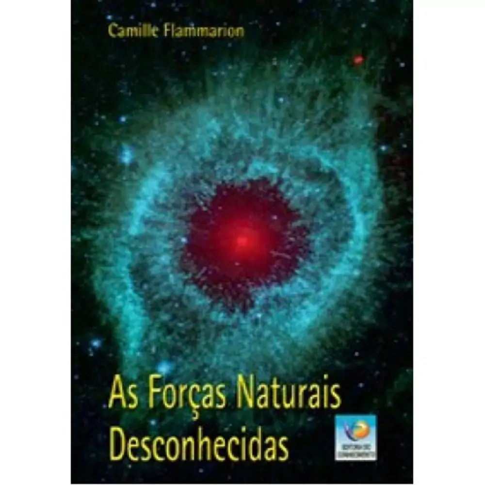 As Forças Naturais Desconhecidas .