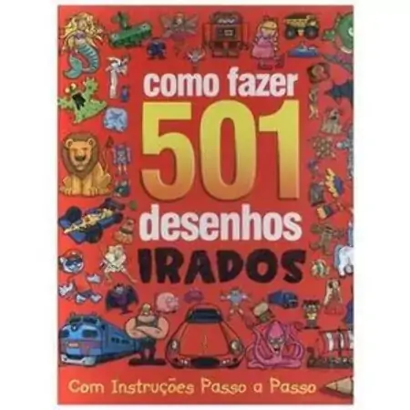 Como Fazer 501 Desenhos Irados Com Instruções Passo A Passo