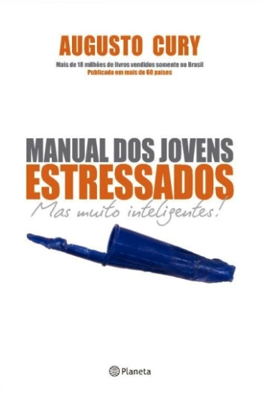 Manual Dos Jovens Estressados Mas Muito Inteligentes Editora Planeta Do Brasil