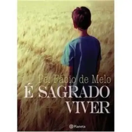 é Sagrado Viver Fábio De Melo