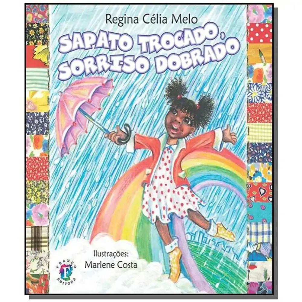 Sapato Trocado. Sorriso Dobrado
