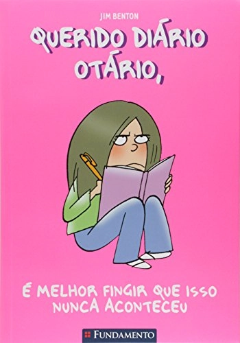Querido Diário Otário 1 é Melhor Fingir Que Isso Nunca Aconteceu