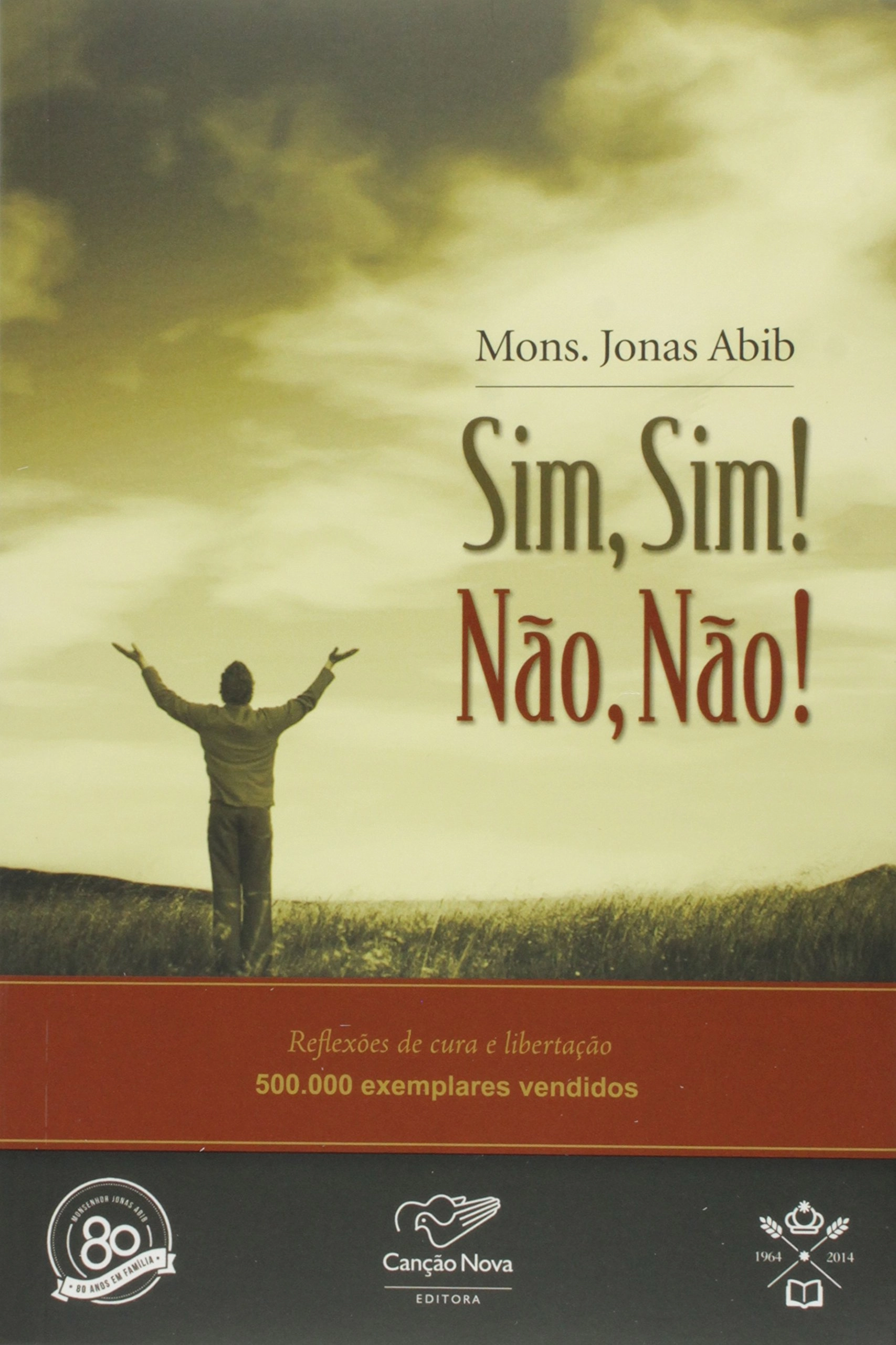 Sim. Sim Nao. Nao 195g Editora Cancao Nova