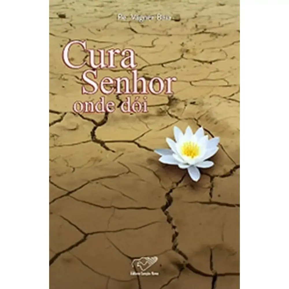 Cura Senhor Onde Doi
