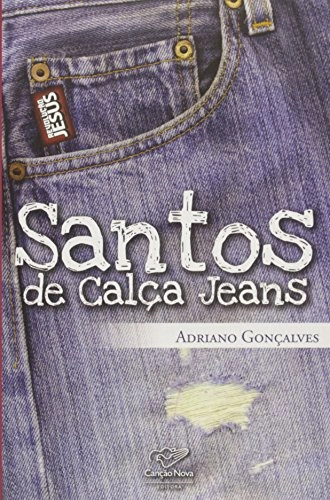 Santos De Calca Jeans 259g Editora Canção Nova
