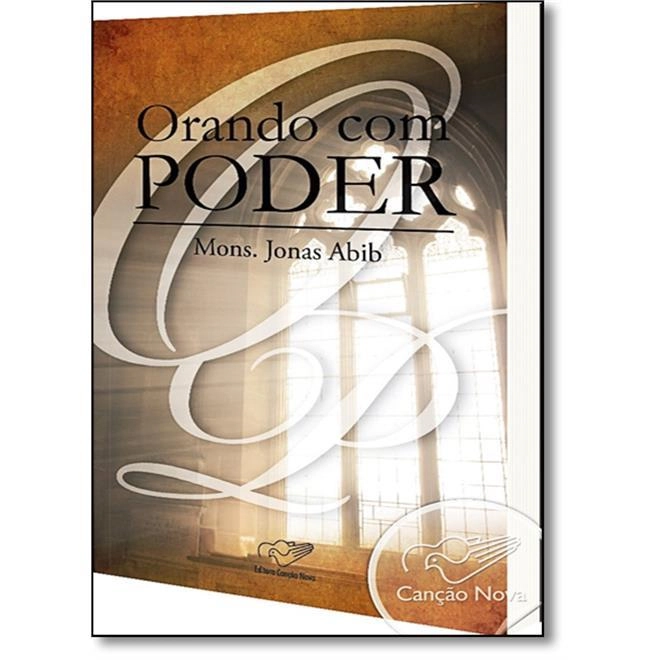 Livro Orando Com Poder 250g Editora Cancao Nova