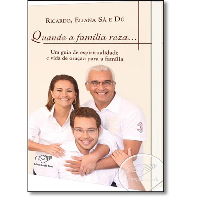 Livro Quando A Familia Reza 350g Editora Cancao Nova