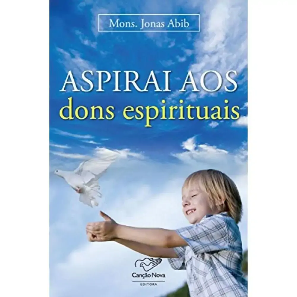 Aspirai Aos Dons Espirituais