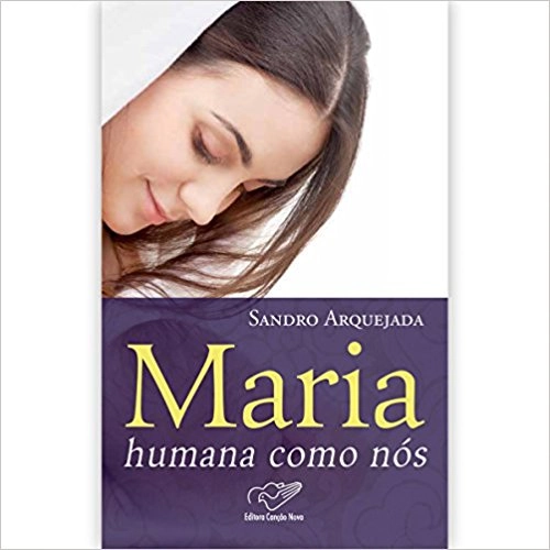 Livro Maria Humana Como Nos 250g Editora Cancao Nova