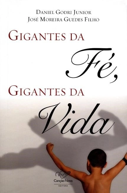 Livro Gigantes Da Fe Gigantes Da Vida 185g Editora Cancao Nova