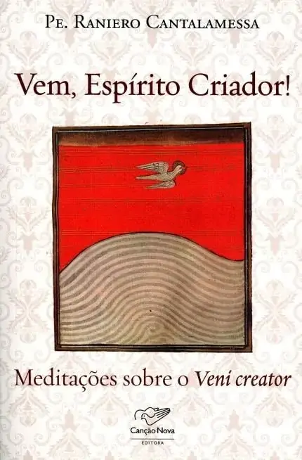 Livro Vem Espirito Criador Meditacoes Sobre O Veni Creator 687g Editora Cancao Nova