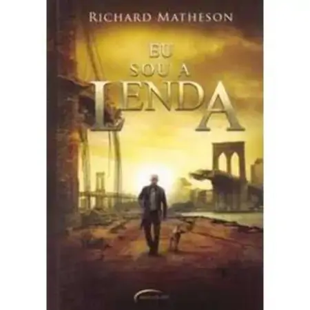 Eu Sou A Lenda Richard Matheson