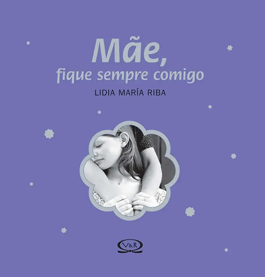 Livro Mãe Fique Sempre Comigo
