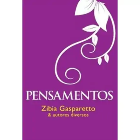 Pensamentos Zibia Gasparetto