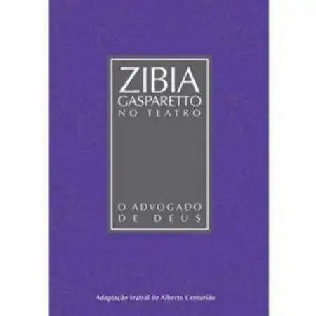 O Advogado De Deus Col. Zibia Gasparetto No Teatro Zibia Gasparetto