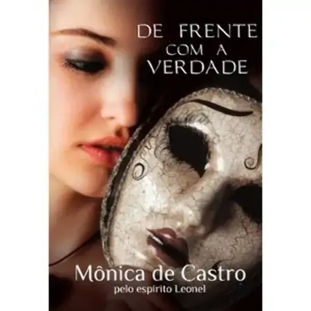 De Frente Com A Verdade Mônica De Castro