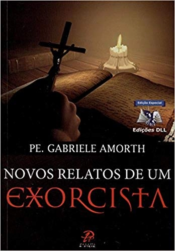 Novos Relatos De Um Exorcista 381g Editora Palavra Prece
