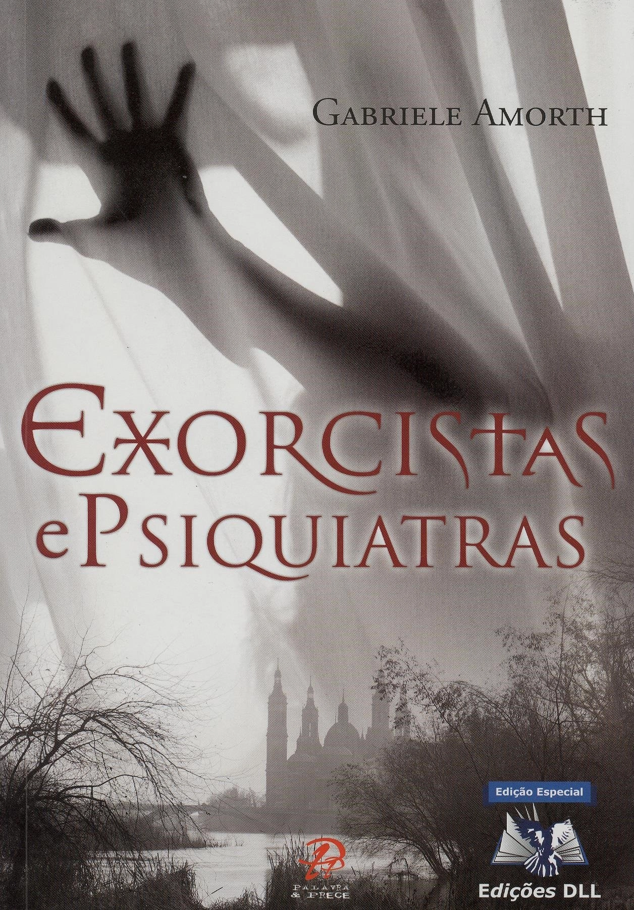 Exorcistas E Psiquiatras 260g Editora Palavra Prece