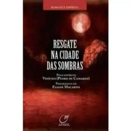 Resgate Na Cidade Das Sombras Eliane Macarini