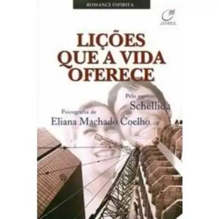Lições Que A Vida Oferece Eliana Machado Coelho