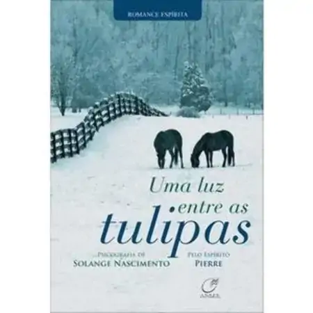 Uma Luz Entre As Tulipas Solange Nascimento 857813060x