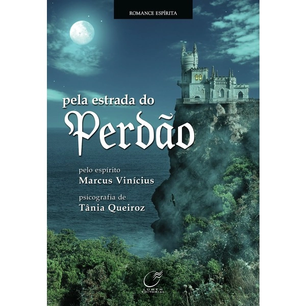 Pela Estrada Do Perdão Tânia Queiroz