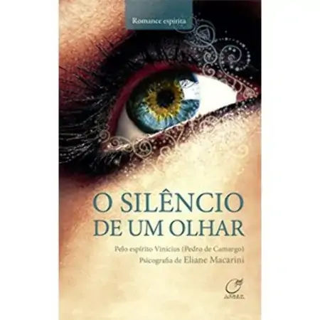 O Silêncio De Um Olhar Eliane Macarini