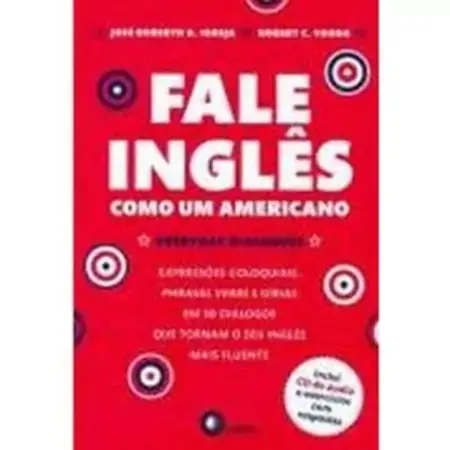 Fale Inglês Como Um Americano Inclui Cd De áudio Igreja, José Roberto A./ Young, Robert C.