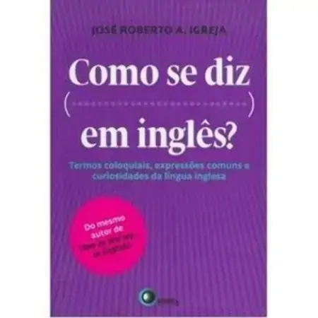 Como Se Diz  Em Inglês? Igreja, José Roberto A.