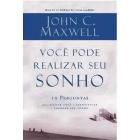 Você Pode Realizar Seu Sonho John C. Maxwell