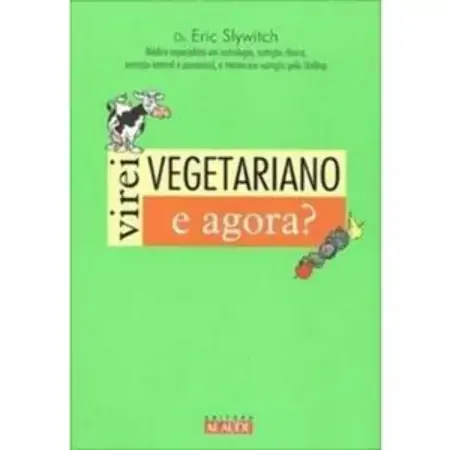 Virei Vegetariano E Agora? Eric Slywitch 857881035x
