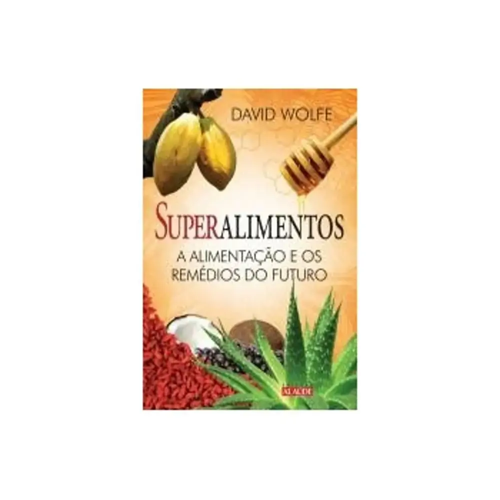 Superalimentos David Wolfe Edt. Alaude Livro Geral