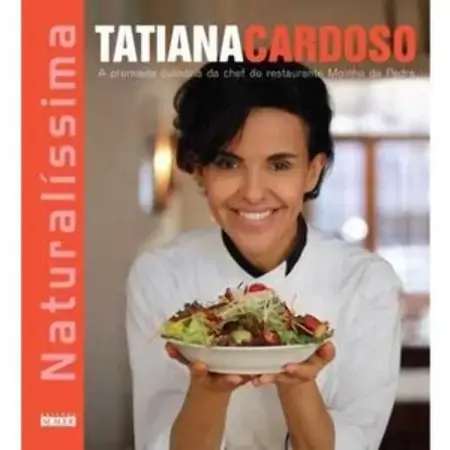 Livro Naturalissima Premiadas Receitas Tatiana Cardoso