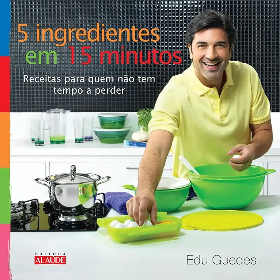 5 Ingredientes Em 15 Minutos Editora Alaude