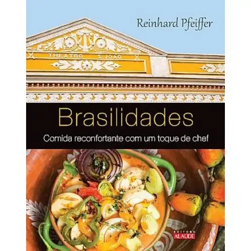 Brasilidades Comida Reconfortante Editora Alaude