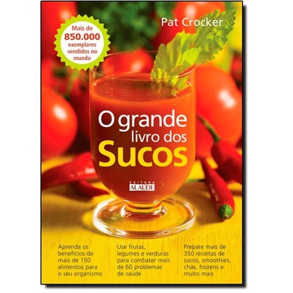 O Grande Livro Dos Sucos Pat Crocker