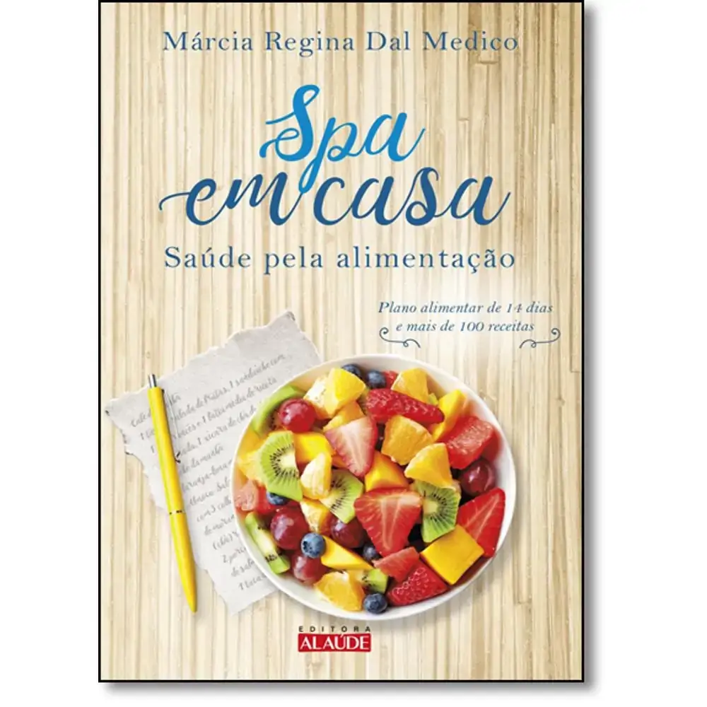 Spa Em Casa Saude Pela Alimentaçao Editora Abril