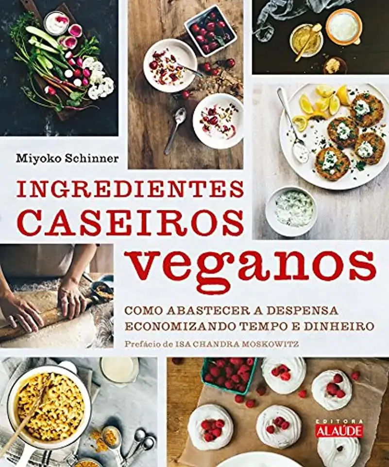 Ingredientes Caseiros Veganos Editora Alaude