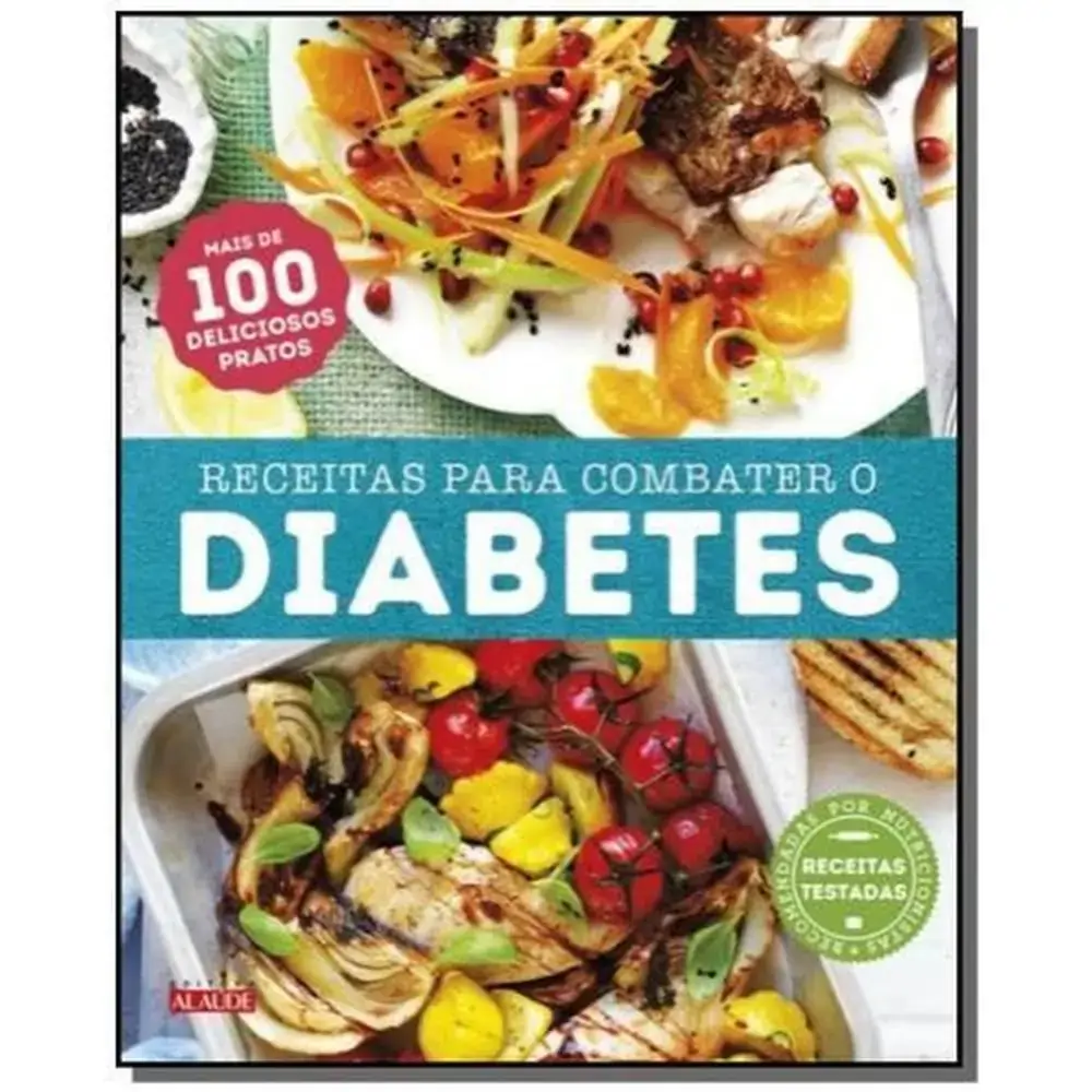 Lv Receitas Para Combater O Diabetes Editora Alaude