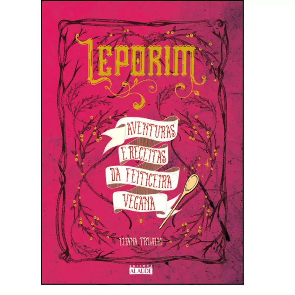 Leporim Aventuras E Receitas Da Feiticeira Vegan