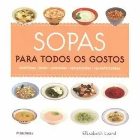 Sopas Para Todos Os Gostos Elisabeth Luard