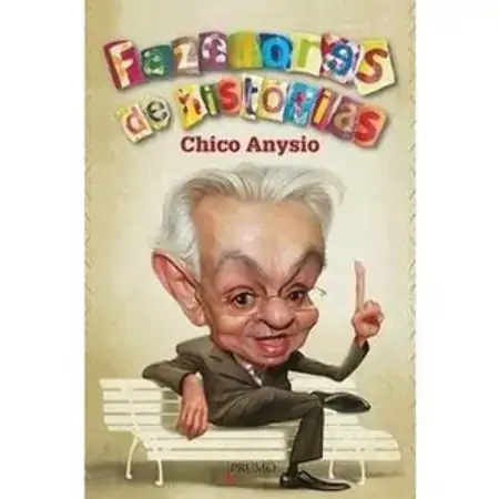 Fazedores De História Chico Anysio