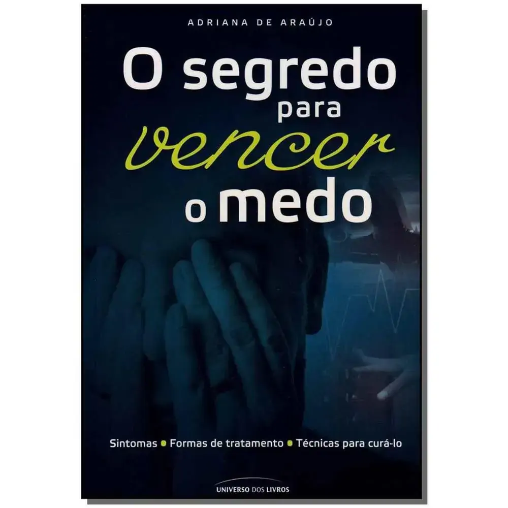 Livro Segredo P Vencer O Medo Un